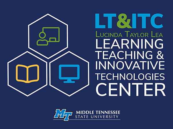 Learning, Teaching & Innovative Technologies Center at MTSU (LT&ITC) logo with the MTSU logo
