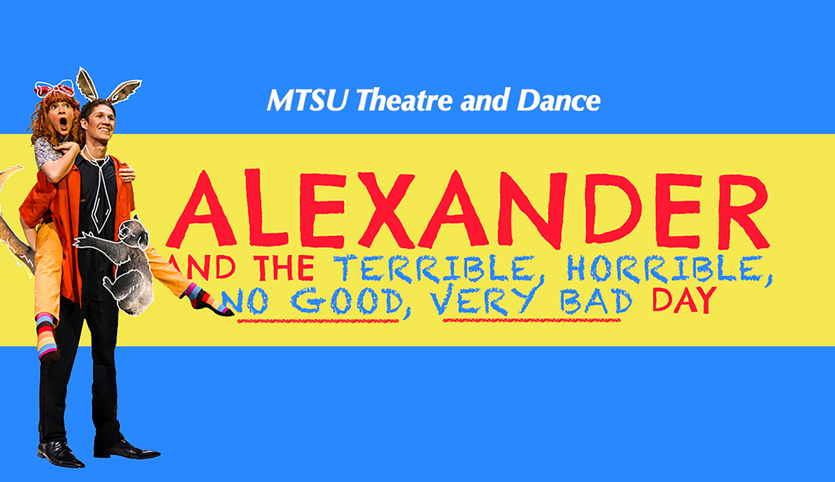 MTSU Theatre promo for canceled spring 2020 musical, “Alexander and the Terrible, Horrible, No Good, Very Bad Day,” with images of cast members Liv Hendrix and Brian Jones Jr.