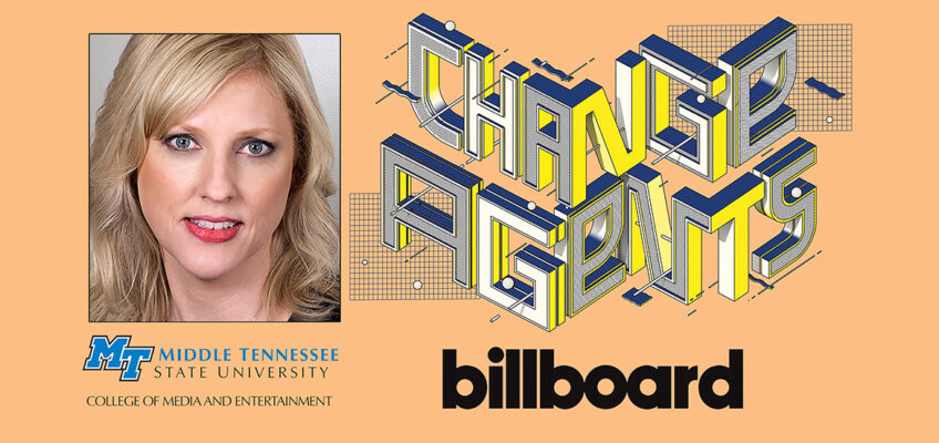 MTSU College of Media and Entertainment Dean Beverly Keel with the Billboard magazine graphic for its 2021 “Change Agents” list of music industry executives doing work toward social justiice