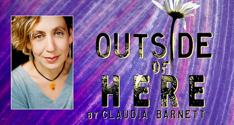 graphic for “Outside of Here,” written by MTSU English professor Claudia Barnett performed live 10 a.m.-10 p.m. Central on Saturday, Oct. 2, by the Pipeline-Collective theater company of Nashville (courtesy of Pipeline-Collective.com)