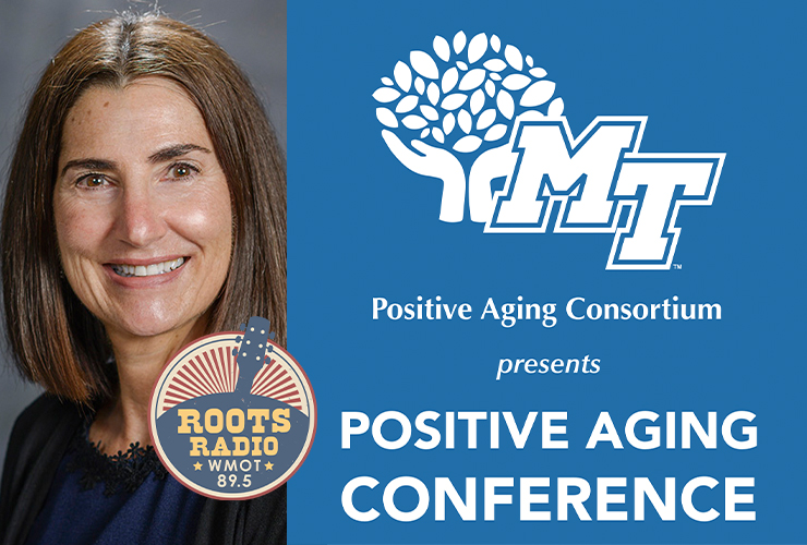 Dr. Deborah Lee, left, holder of the NHC Chair of Excellence in Nursing, is the next guest on the "MTSU On the Record" radio program where discusses MTSU’s inaugural Positive Aging Consortium, a one-day conference set June 10. Her interview with host Gina Logue will air from 9:30 to 10 p.m. Tuesday, May 31, and re-air from 6 to 6:30 a.m. Sunday, June 5, on WMOT-FM Roots Radio 89.5. (MTSU photo of Lee; Positive Aging Consortium graphic also shown)