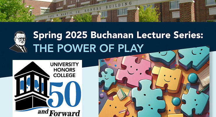 Spring 2025 Honors College Buchanan Lecture Series promo
