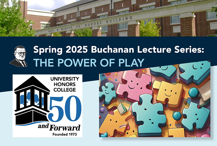 Spring 2025 Honors College Buchanan Lecture Series promo