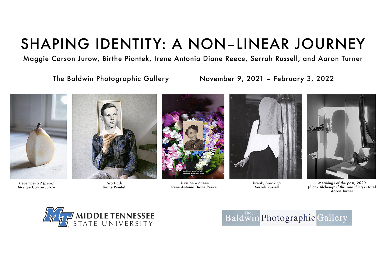 poster for new exhibit at Middle Tennessee State University's renowned Baldwin Photographic Gallery, "Shaping Identity: A Non-Linear Journey," that showcases nearly 100 examples of five artists' work through Feb. 3.