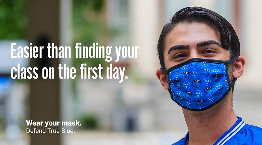 MTSU senior physiology major Dirhat Mohammed of Antioch, Tennessee, wears a mask in this “Defend True Blue” promotional image to encourage other students to wear their masks on campus. Each image created by the fall 2020 School of Journalism and Strategic Media student public relations and advertising campaign is used in different forms across campus and on social media with a different MTSU-specific one-liner. The campaign slogan, "Wear Your Mask. Defend True Blue," is part of each image. (MTSU photo by Andy Heidt)