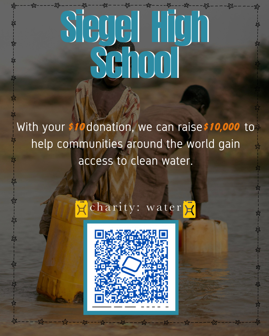 Flyer with Siegel High School and QR code to donate to Charity: Water organization.